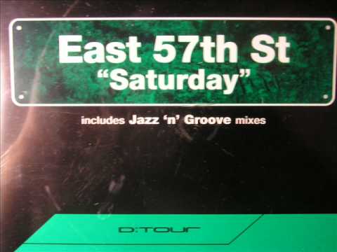 East 57th St - Saturday (Jazz 'n' Groove Soulfuric Dub )