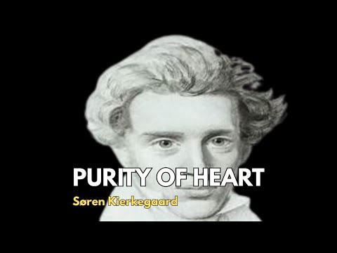 Søren Kierkegaard - Purity of Heart #philosophy #sorenkierkegaard