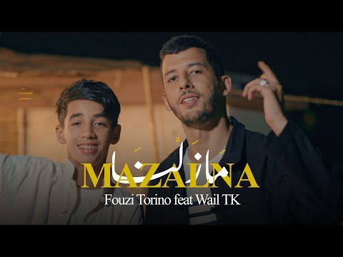 FOUZI TORINO X ​⁠ WAIL TK  - MAZALNA - مازلنا (Official Music Video)