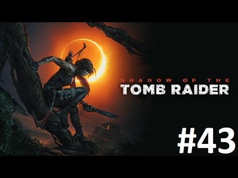 "Shadow of the Tomb Raider" #43 Eksploracja