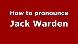How to pronounce Jack Warden