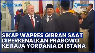 DIBALAS SENYUMAN! Sikap Gibran Saat Diperkenalkan Prabowo ke Raja Yordania di Istana Negara