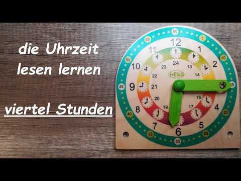 die Uhr lesen lernen, die viertel Stunden