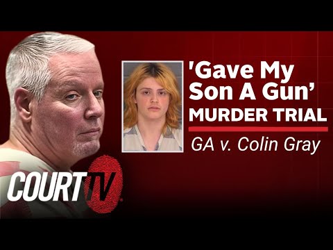 LIVE: GA v. Colin Gray - Day 8 | 'Gave My Son A Gun' Murder Trial