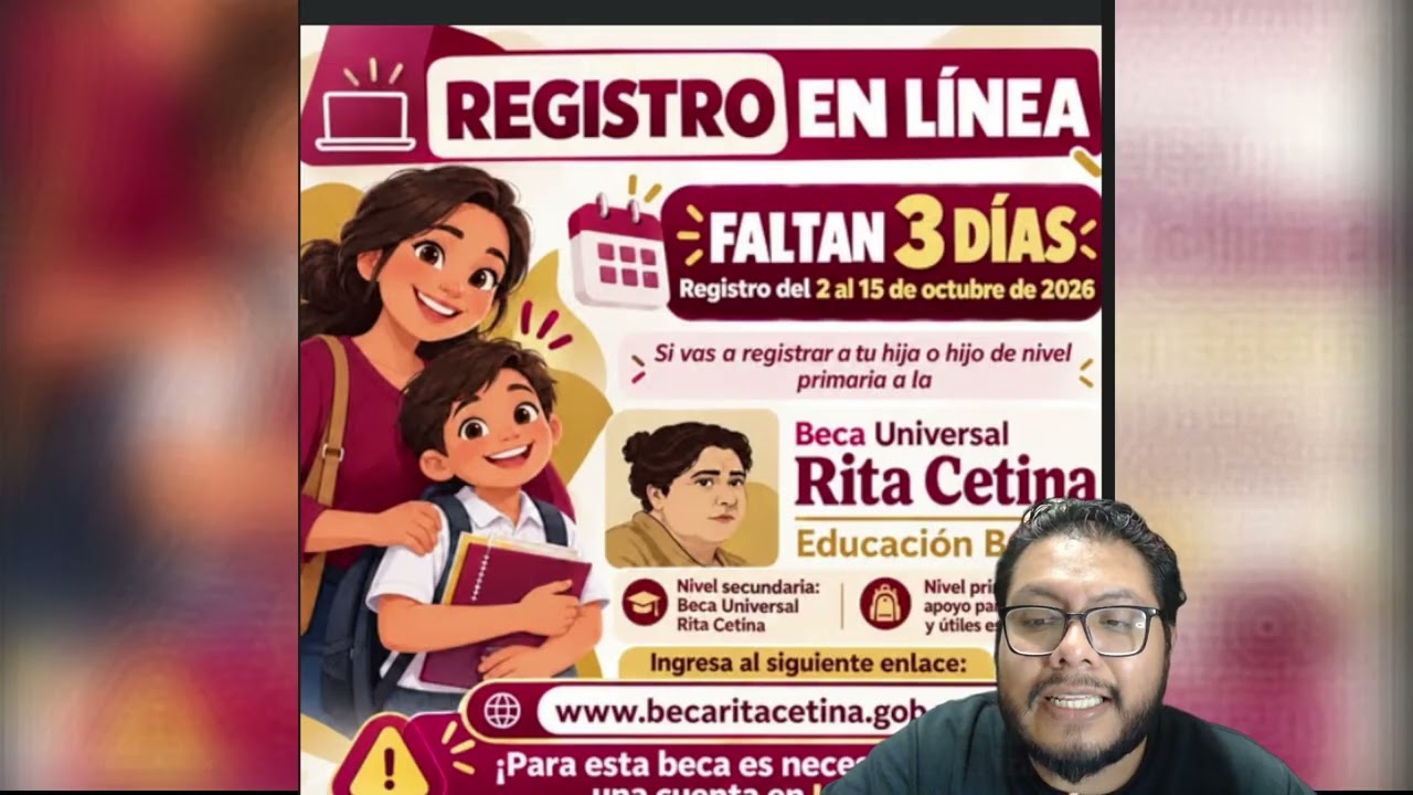 ¡3 DÍAS! y registras a tus hij@s de nivel primaria y secundaria a la beca rita cetina 2025 - 2026