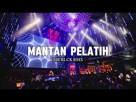 DJ VIRAL ‼️ MANTAN PELATIH - HENDRO ENGKENG ( MR'BLCK ) FULL BASS