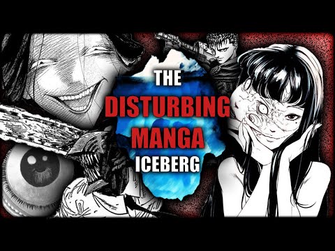 The DISTURBING Manga Iceberg PART 1
