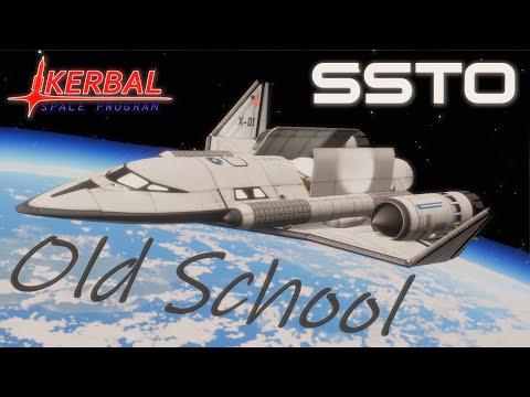 KSP SSTO OLD SCHOOL / Jets and Rockets !