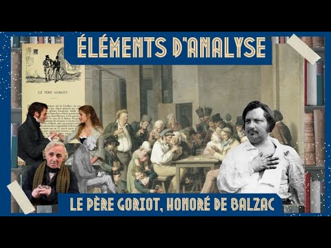 ELEMENTS OF ANALYSIS "FATHER GORIOT" ("PÈRE GORIOT), HONORÉ DE BALZAC (1834)