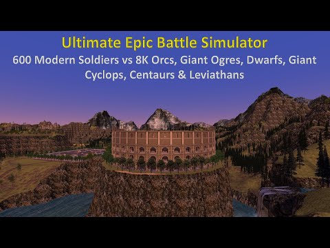 Ultimate Epic Battle Simulator - 600 Modern Soldiers vs 8K Orcs, Giant Ogres, Dwarfs, Giant Cyclops,