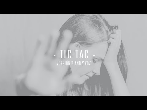 Tic Tac - Versión piano y voz Carlos Escobedo. Sôber