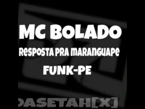 MC BOLADO- RESPOSTA PRA MARANGUAPE (FUNKPE)