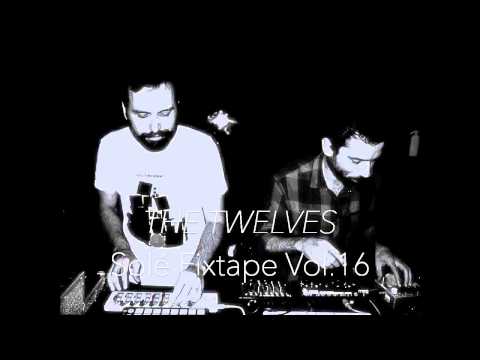 The Twelves - Solé Fixtape Vol 16