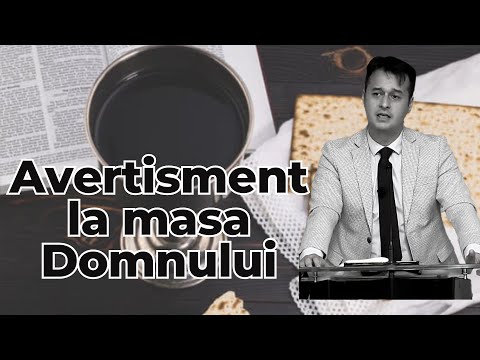 Avertisment la masa Domnului: 1 Corinteni 11:17-34
