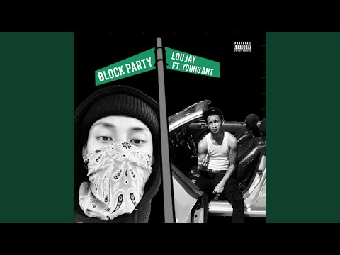 Block Party (feat. Young Ant)