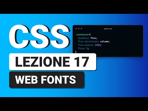 CSS3 Tutorial Italian 17 - Using WEB FONTS, free fonts, Copyright, Google fonts etc..