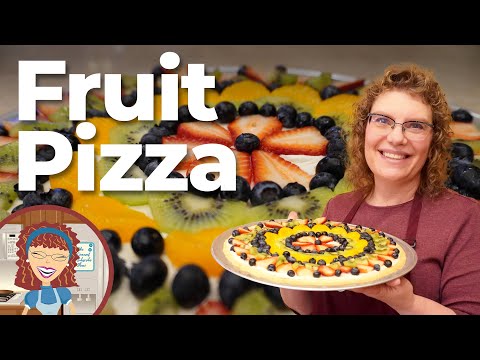 Fruit Pizza |  EASY Fruit Pizza Recipe