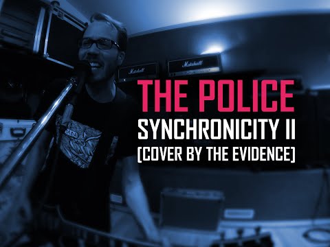 The Police - Synchronicity II (The Evidence Cover Version)