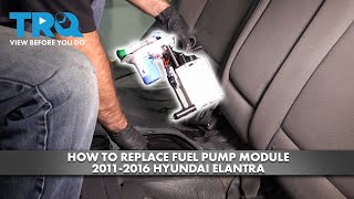 How to Replace Fuel Pump Module Assembly 2011-2016 Hyundai Elantra