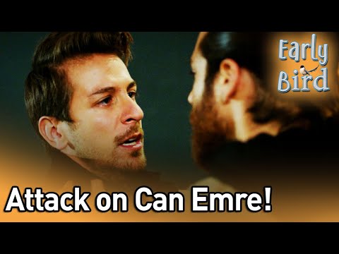 Attack On Can Emre! - Early Bird (English Subtitles) | Erkenci Kus