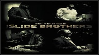 The Slide Brothers - Robert Randolph Presents: The Slide Brothers [HD]