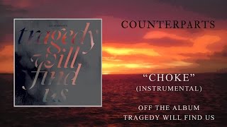 Counterparts || Choke (Instrumental)