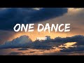 Drake - One Dance (Lyrics)  - Olivia Rodrigo, Jelly Roll, Fifty Fifty, Peso Pluma, Nicki Minaj & Ice