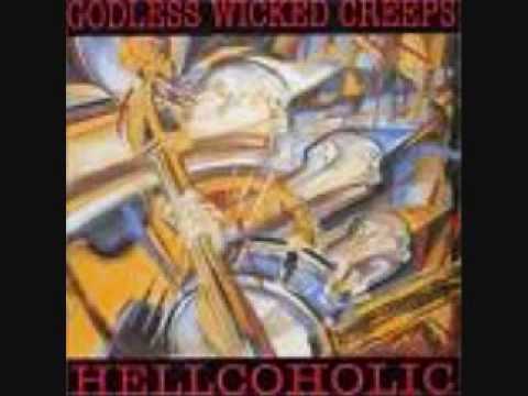 Godless Wicked Creeps / You Better Run