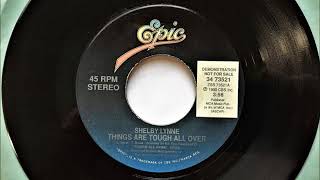 Things Are Tough All Over , Shelby Lynne , 1990