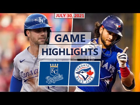Kansas City Royals vs. Toronto Blue Jays Highlights | July 30, 2021 (Blue Jays Return To Toronto)
