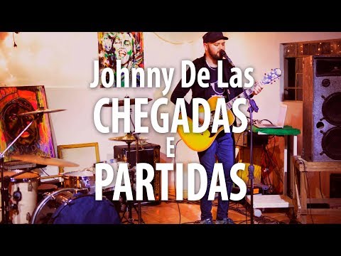 Chegadas E Partidas - Johnny De Las