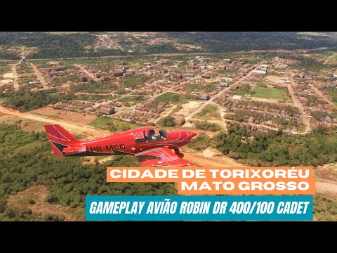 MICROSOFT FLIGHT SIMULATOR 2020 Gameplay avião Robin DR400 Cidade de Torixoréu Mato Grosso