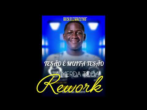 • Dj Beck Ell Maestro - Tesão é Muita Tesão.[ Remix].