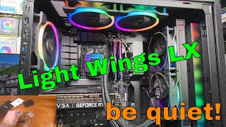 Much Needed ARGB - The be quiet! Light Wings LX Fans!