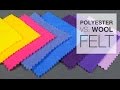 Comparing Polyester Felt & Wool Felt