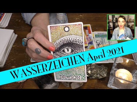 🌊 Wasserzeichen (Krebs, Skorpion, Fische) 🌊  April 2021  ☯️  Tarot und Astrologie