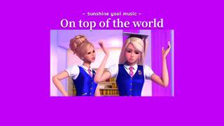 Download lagu [thaisub]On top of the world - Barbie Princess Charm School mp3