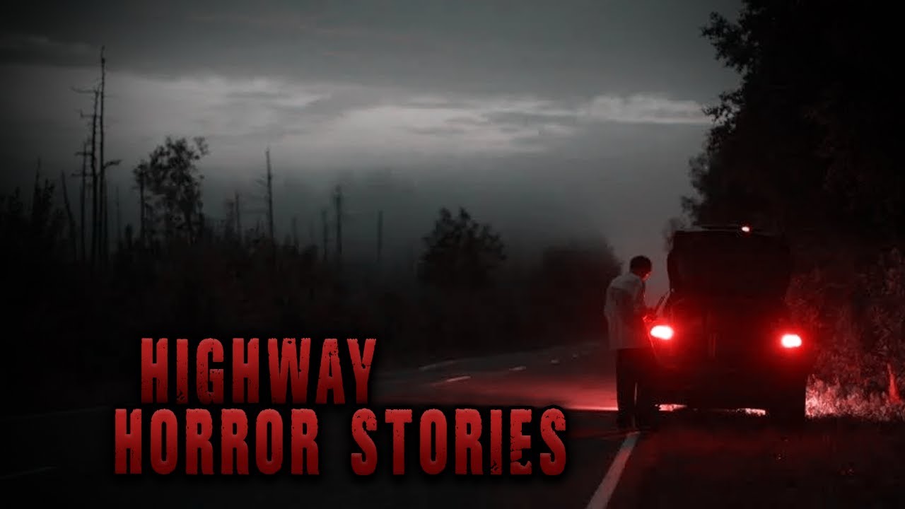 3 Downright Horrifying True Highway Scary Stories