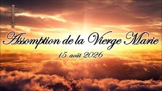 Download lagu Assomption de la Vierge Marie - 15 août 2026 mp3