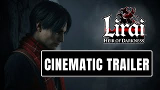 LIRAI: Heir of Darkness | Official Cinematic Trailer (HD)
