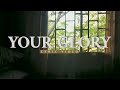 LIVELOUD WORSHIP - Your Glory (Official Lyric Video)