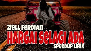 Download lagu Hargai selagi ada - ziell ferdian ( lirik )@ziellferdiannn #speedup #liriklagu #musikindonesia mp3 Download lagu Hargai selagi ada - ziell ferdian ( lirik )@ziellferdiannn #speedup #liriklagu #musikindonesia mp3