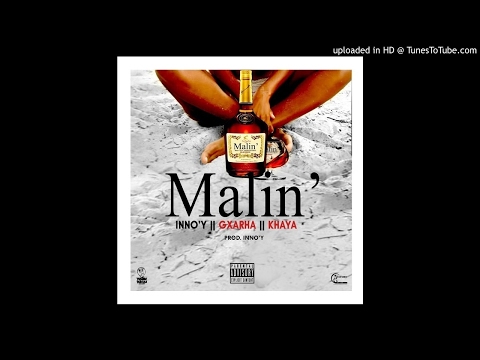 Inno'Y - Malin' (ft. Gxarha & KY)
