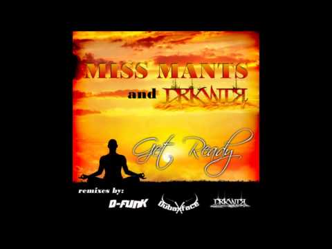 Miss Mants, DRKWTR - Get Ready - Dubaxface Remix