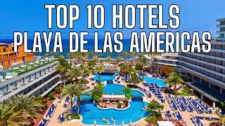 TOP 10 HOTELS IN PLAYA DE LAS AMERICAS, TENERIFE, SPAIN