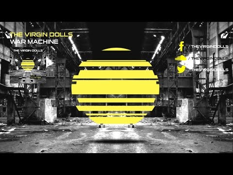 The Virgin Dolls - War Machine