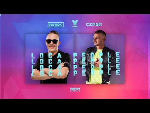 Patrick x Czaga - Loca People (2021)