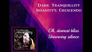 Dark Tranquillity - Insanity&#39;s Crescendo (lyrics on screen)