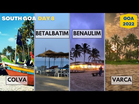 Benaulim Beach | Varca Beach | Colva Beach | Betalbatim Beach | Beach Shacks | Water Sports