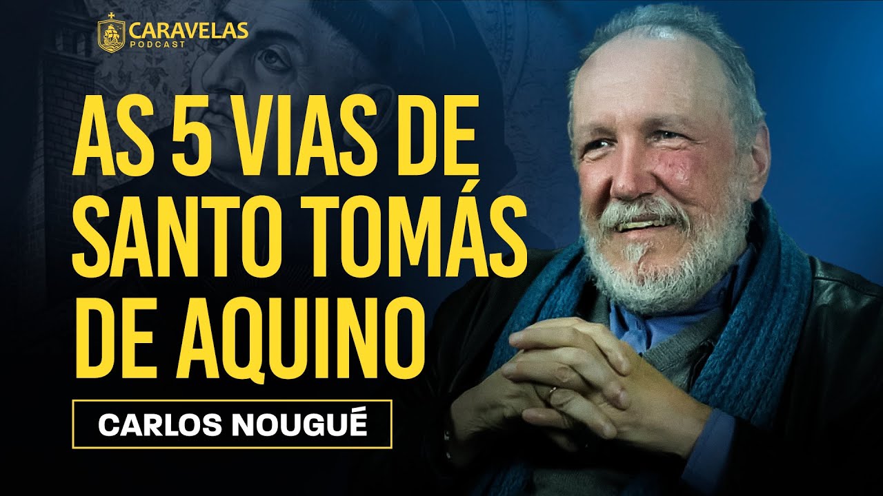 As PROVAS da EXISTÊNCIA de DEUS - Carlos Nougué - Caravelas Podcast #63